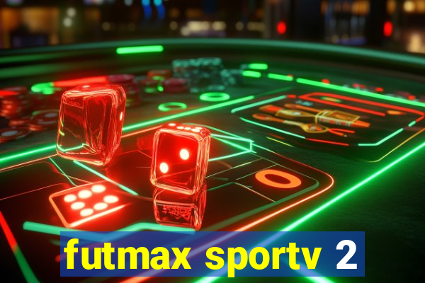 futmax sportv 2